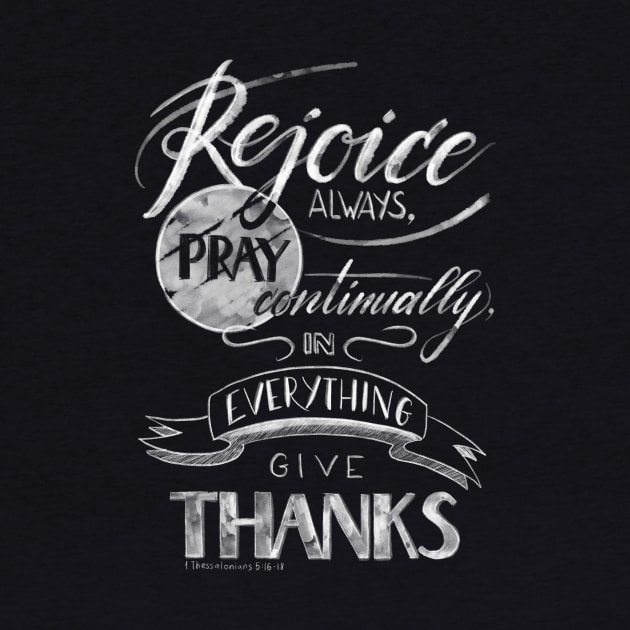 Rejoice always, pray continually, in everything give thanks by meridiem